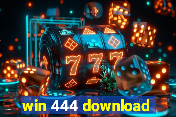 win 444 download